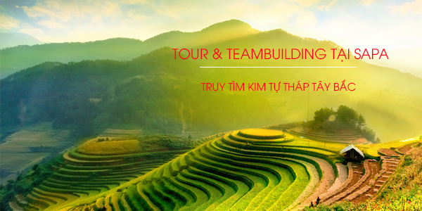 Lịch trình tour du lịch Sapa kết hợp teambuilding đặc biệt